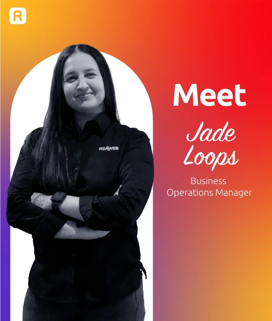 Jade Loops, Business Operations Manager at RSAWEB, IT Girl.