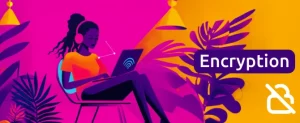 Decoding Encryption: What It Is and Why It Matters